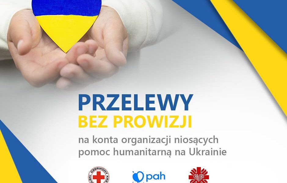 Darmowe przelewy dla organizacji humanitarnych na pomoc Ukrainie